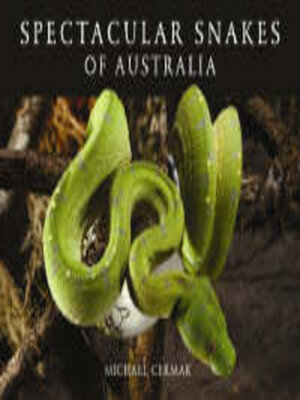 cover image of Spectacular Snakes of Australia